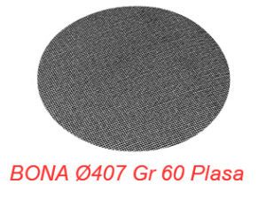 BONA Ø407 Gr 60 Plasa