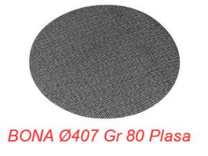 BONA Ø407 Gr 80 Plasa