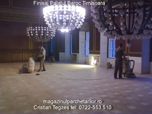slefuire parchet casetat Palatl Baroc Timisoara   